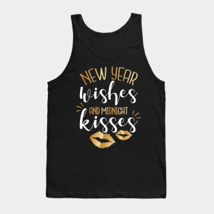 New Year Wishes And Midnight Kisses Tank Top